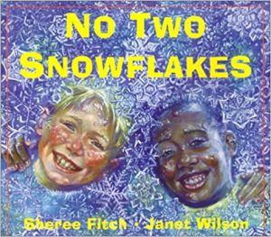No Two Snowflakes ~ Sheree Fitch