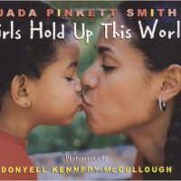 Girls Hold Up This World ~ Jada Pinkett Smith