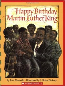 Happy Birthday, Martin Luther King ~ Jean Marzollo