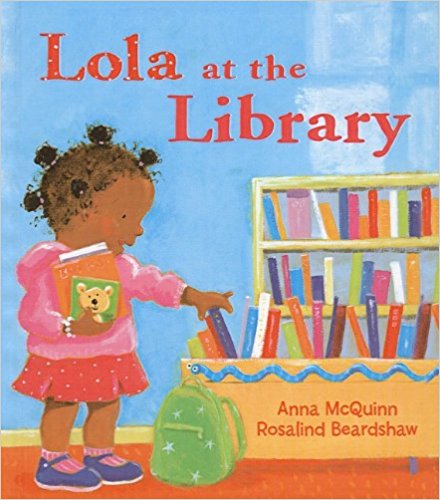 Lola at the Library ~ Anna McQuinn