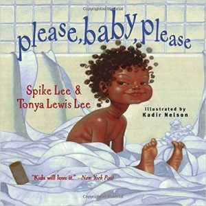 Please, Baby, Please ~ Spike Lee & Tonya Lewis Lee