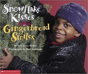 Snowflake Kisses and Gingerbread Smiles ~ Toni Trent Parker
