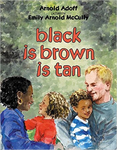Black is Brown is Tan ~ Arnold Adoff