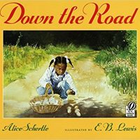 Down the Road ~ Alice Schertle