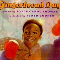 Gingerbread Days ~ Joyce Carol Thomas