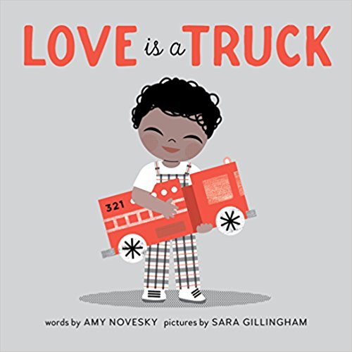 Love is a Truck ~ Amy Novesky