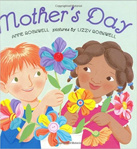 Mother's Day ~ Anne Rockwell