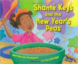 Shante Keys and the New Year's Peas ~ Gail Piernas-Davenport