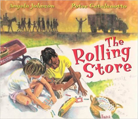 The Rolling Store ~ Angela Johnson
