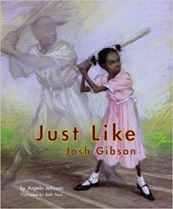 Just Like Josh Gibson ~ Angela Johnson