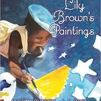 Lily Brown's Paintings ~ Angela Johnson