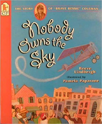 Nobody Owns the Sky by Reeve Lindbergh
