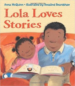 Lola Loves Stories by Anna McQuinn