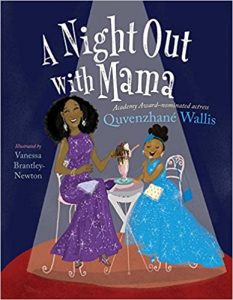 A Night Out with Mama by Quvenzhané Wallis