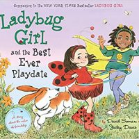 Ladybug Girl and the Best Ever Playdate by Jacky Davis