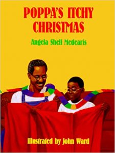 Poppa's Itchy Christmas by Angela Shelf Medearis