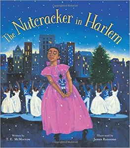 The Nutcracker in Harlem by T. E. McMorrow