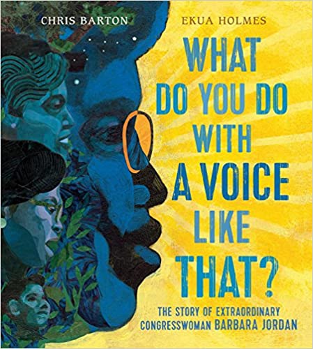What Do You Do with a Voice Like That by Chris Barton