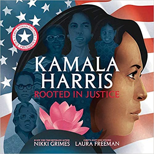Kamala Harris Rooted in Justice by Nikki Grimes