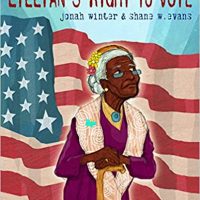 Lillian's Right to Vote by Jonah Winter