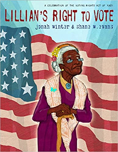 Lillian's Right to Vote by Jonah Winter