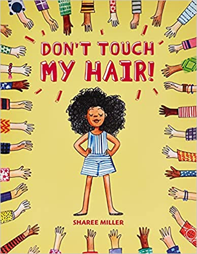 Don't Touch My Hair by Sharee Miller