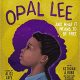 Opal Lee and What It Means to Be Free by Alice Faye Duncan