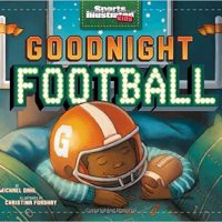 Goodnight Football by Michael Dahl