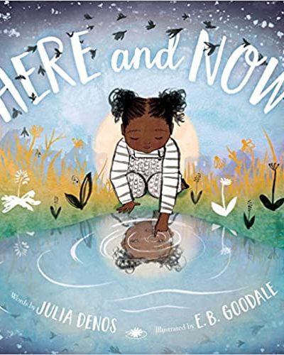 Here and Now by Julia Denos
